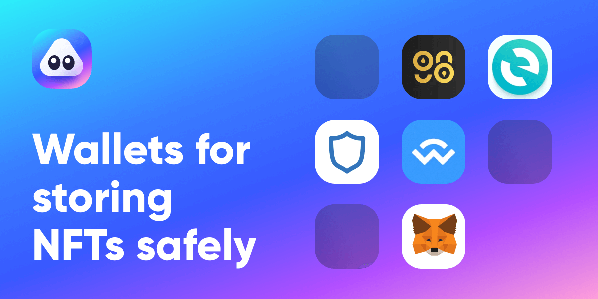 Best NFT wallets for storing and trading NFTs