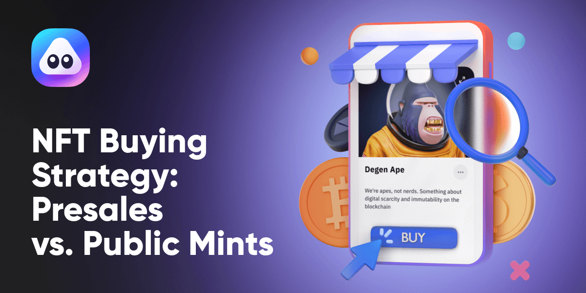 NFT Buying Strategy: Presales vs. Public Mints article cover