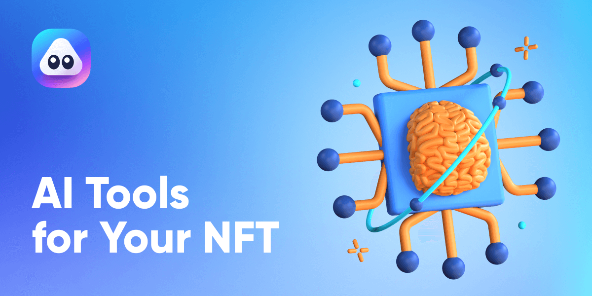 Best AI Art Generator Tools for Elevating Your NFT Game article cover